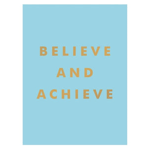 Believe and achieve