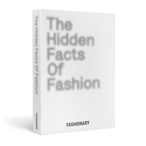 The Hidden Facts of Fashion